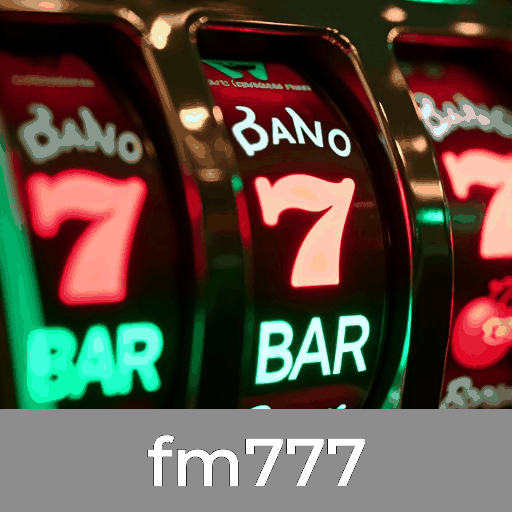 fm777: Emoção e Grandes Oportunidades nos Jogos de Cassino